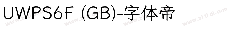 UWPS6F (GB)字体转换